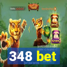 348 bet